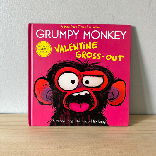 Grumpy Monkey Valentine Gross-Out / Suzanne Lang