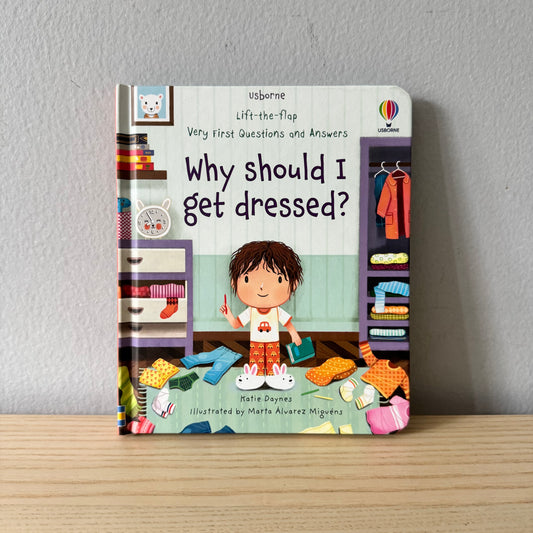 [Brand New] Usborne Lift-the-flap - Why should I get dressed?