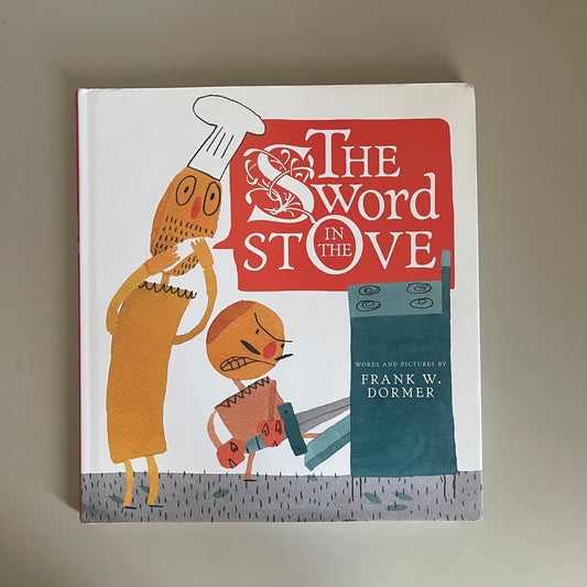 [NEW] The Sword in the Stove / Frank W. Dormer