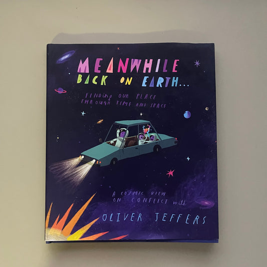Meanwhile Back on Earth / Oliver Jeffers