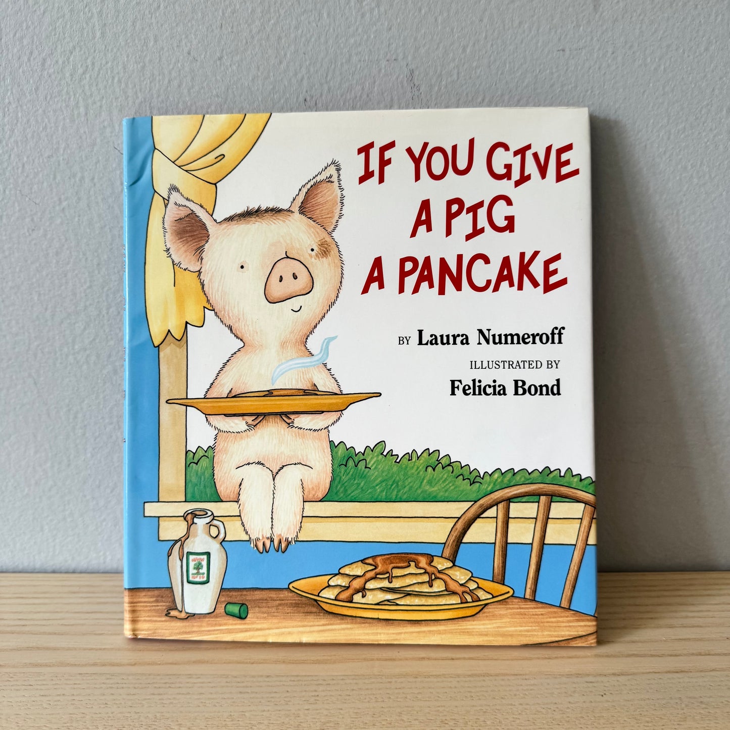 If You Give A Pig A Pancake / Laura Numberoff