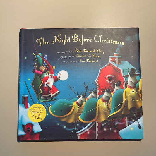 The Night Before Christmas [with CD] / Peter, Paul, and Mary