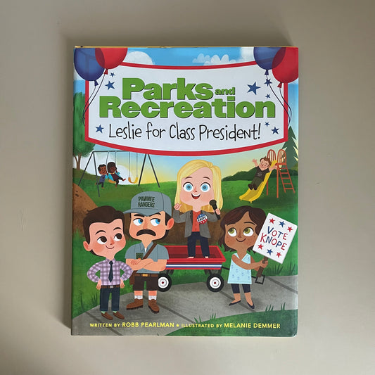 [NEW] Parks and Recreation - Leslie for Class President / Robb Pearlman