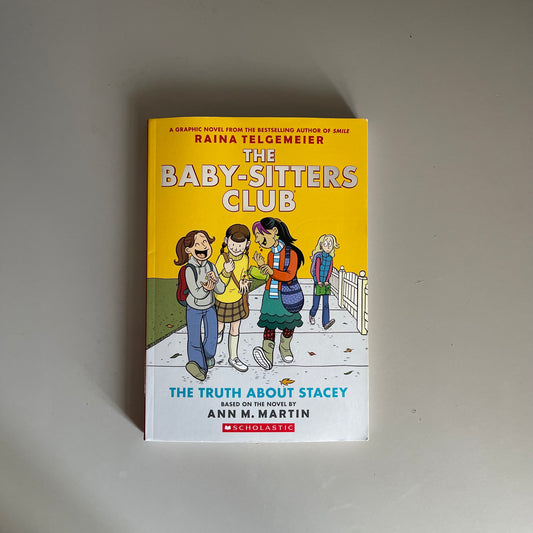 The Baby-Sitters Club (Book 2) The Truth About Stacey
