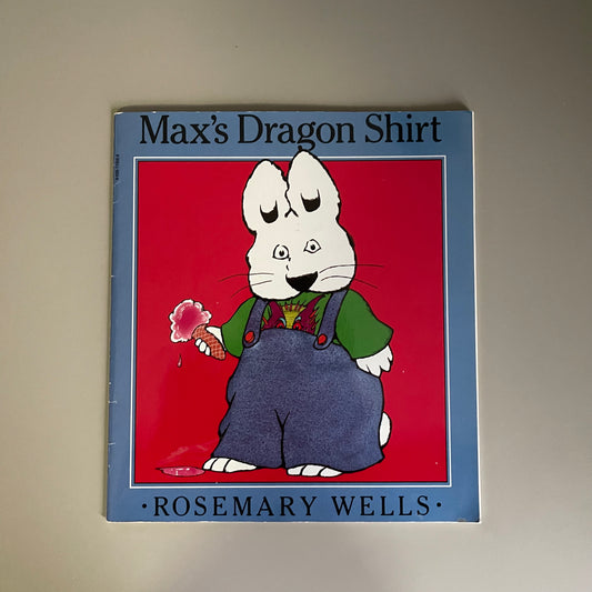 Max's Dragon Shirt / Rosemary Wells