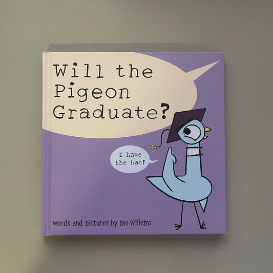 [Brand New] Will the Pigeon Graduate? / Mo Willems