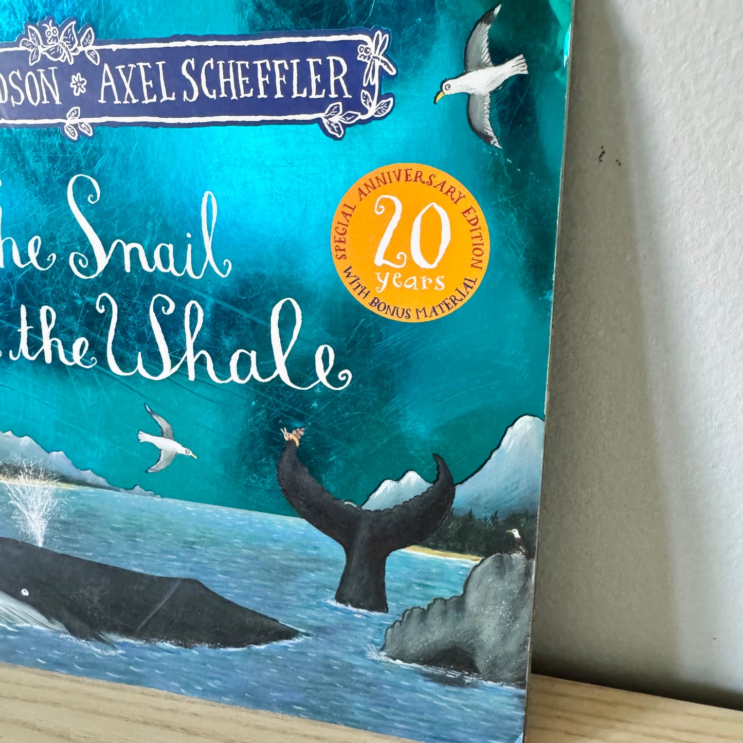 The Snail and the Whale / Julia Donaldson & Axel Scheffler