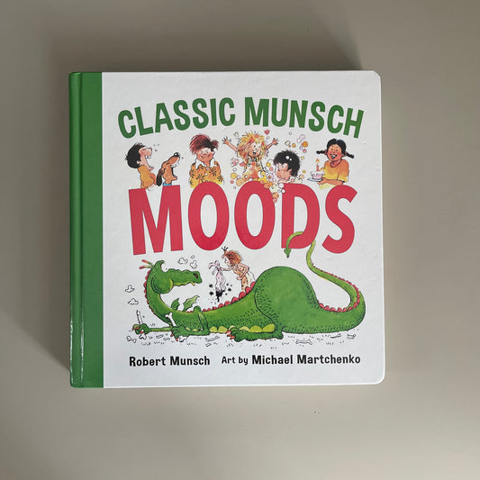 Classic Munsch Moods / Robert Munsch