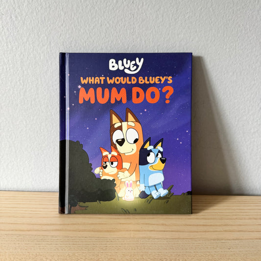 [Tout nouveau] Bluey - Que ferait la maman de Bluey ?