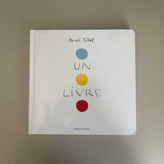 Un Livre (French) / Herve Tullet