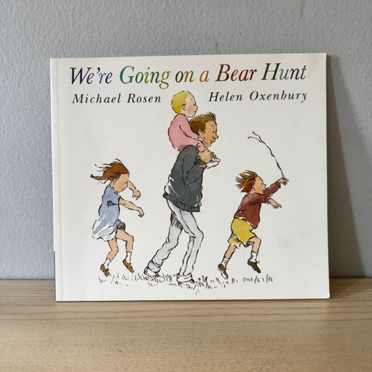 We're Goin on a Bear Hunt / Michael Rosen
