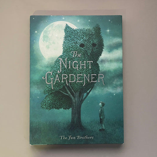 The Night Gardener / The Fan Brothers