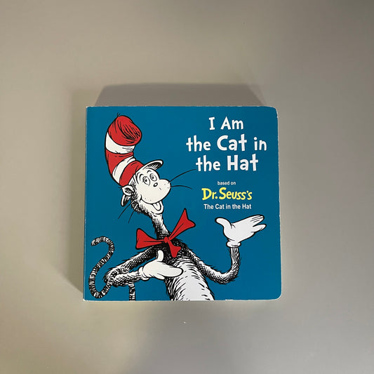 I Am the Cat in the Hat / Dr. Seuss