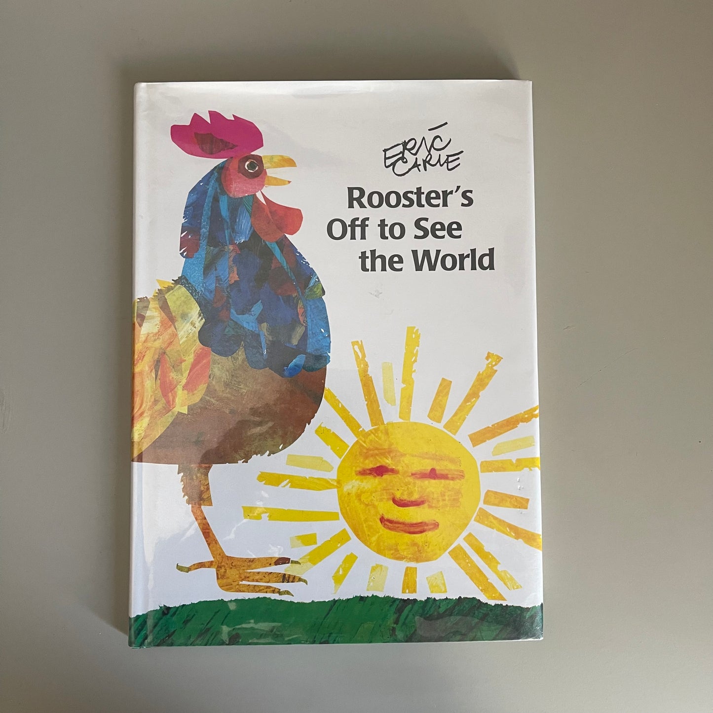 Rooster's Off to See the World / Eric Carle