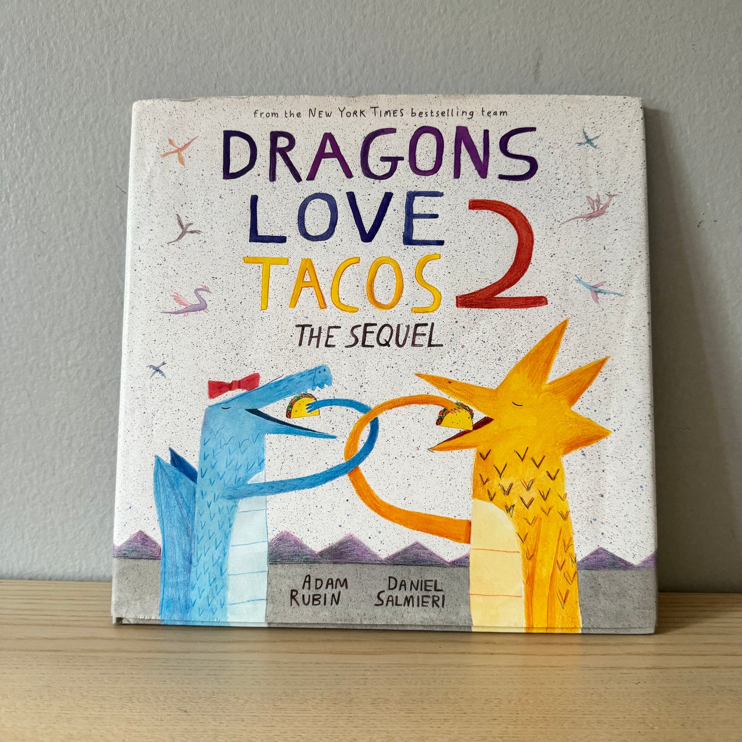 Dragons Love Tacos 2 / Adam Rubin and Daniel Salmieri