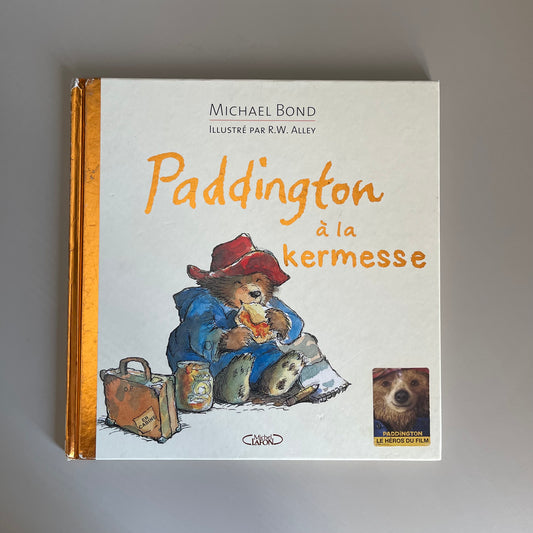 Paddington a la kermesse (French) / Michael Bond