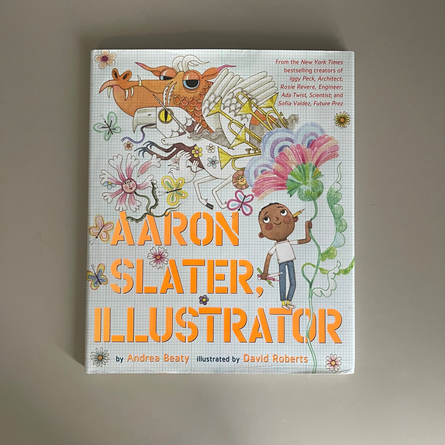 Aaron Slater, Illustrator / Andrea Beaty