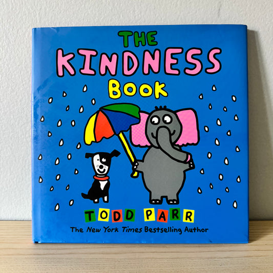 The Kindness Book / Todd Parrr