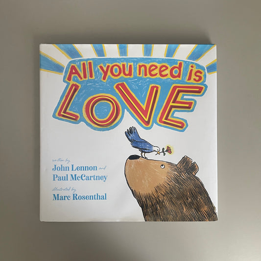 All You Need Is Love / John Lennon & Paul McCartney