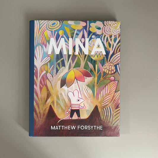 Mina / Matthew Forsythe