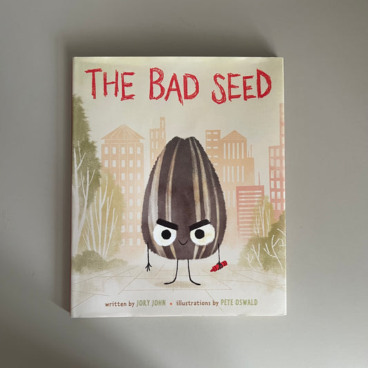 The Bad Seed / Jory John
