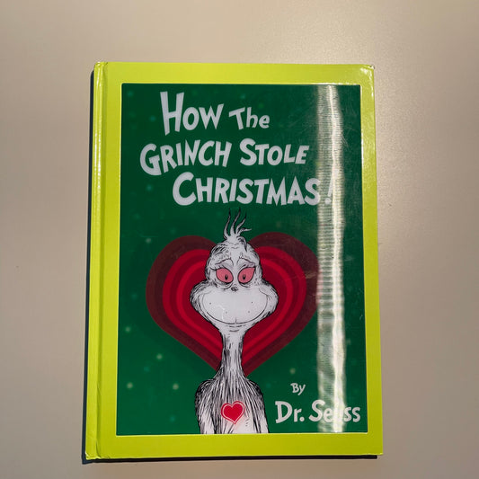 How The Grinch Stole Christmas / Dr. Seuss