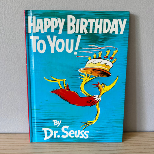 Happy Birthday To You! / Dr. Seuss