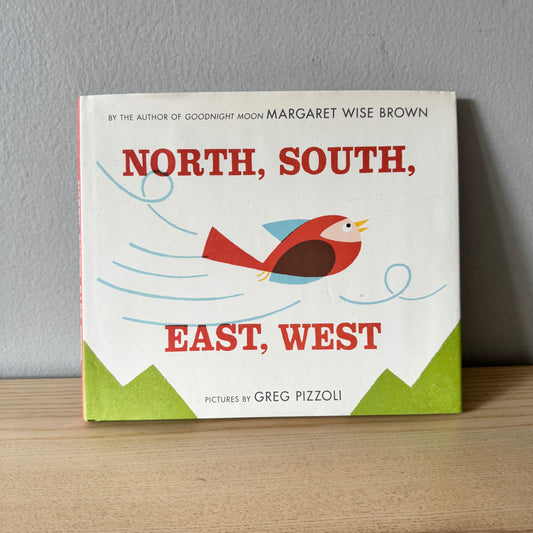 North, South, East, West / Margaret Wise Brown