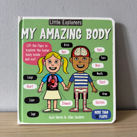 Little Explorers - My Amazing Body