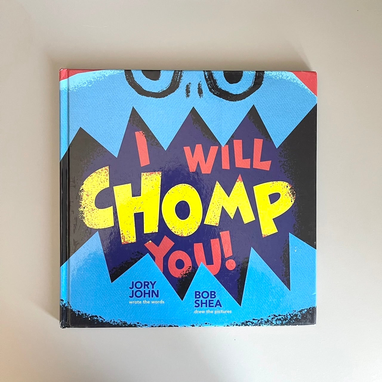 I Will Chomp You! / Jory John