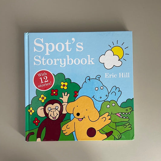 Spot's Storybook / Eric Hill