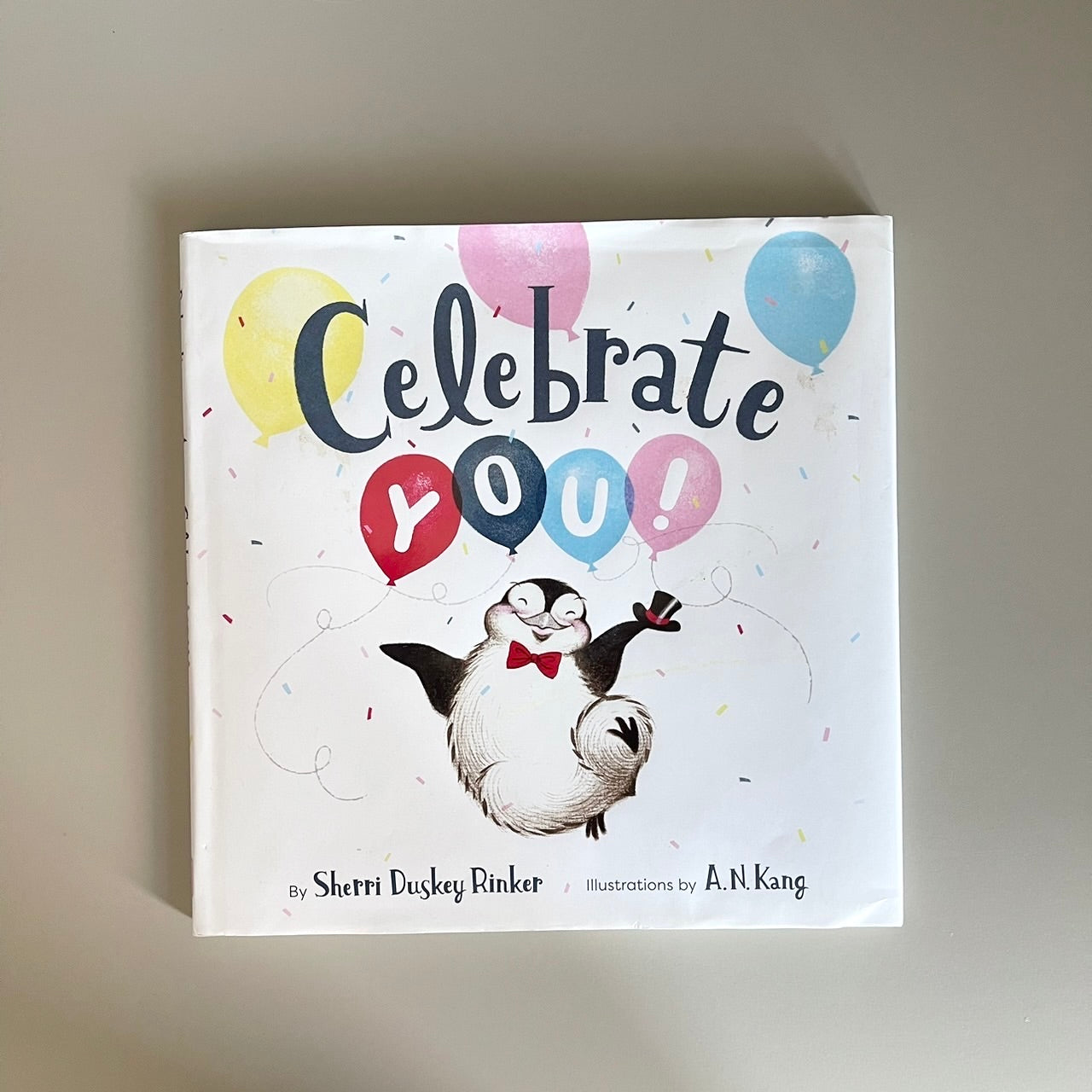 Celebrate You! / Sherri Duskey Rinker